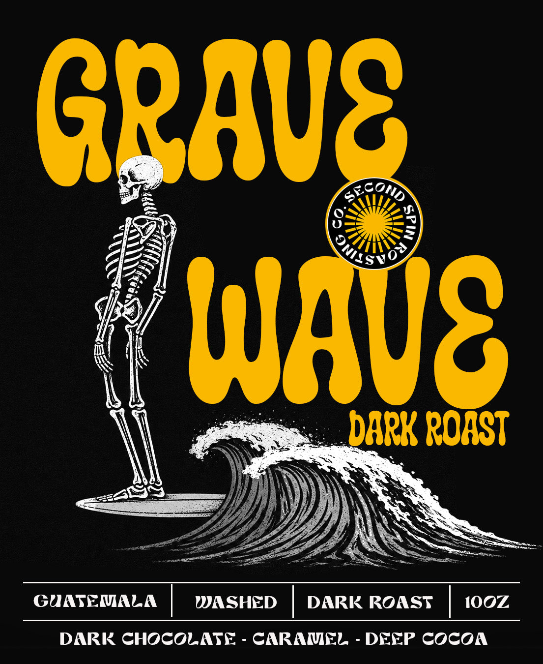 Grave Wave - Seasonal Dark Roast - 10oz